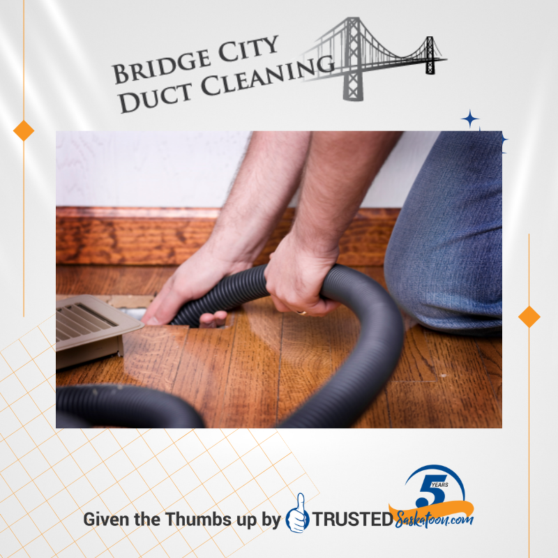 Man cleaning ducts Trusted Saskatoon